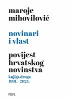 Novinari i vlast knjiga druga 1991 2025