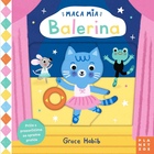 Maca mia balerina