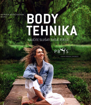 Body tehnika naučite slušati svoje tijelo novo izdanje
