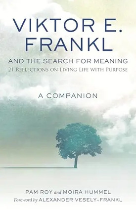 Viktor e frankl and the search for meaning
