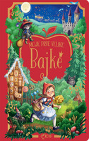 Moje prve velike bajke