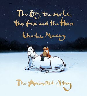 The boy the mole the fox and the horse the animated story