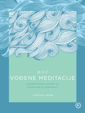 Moć vođene meditacije
