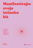 Manifestirajte svoju istinsku bit