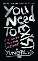 You need to exist