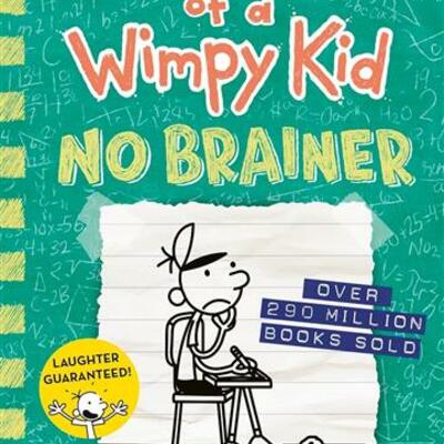Diary of wimpy kid 18 no brainer