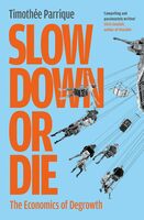 Slow down or die