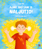 Ajme baš sam se naljutio