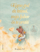 Kamo god da kreneš, moja ljubav će te pratiti