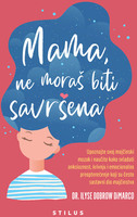 Mama ne moraš biti savršena