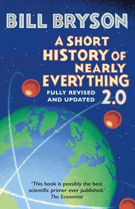 A short history of nearly everything 2.0