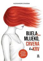 Bijela kao mlijeko crvena kao krv