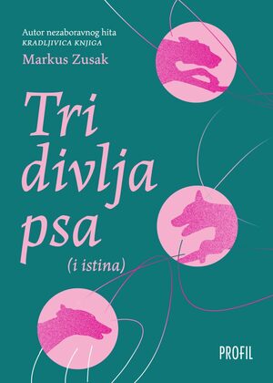 Tri divlja psa i istina