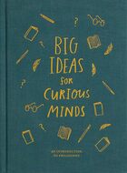Big ideas for curious minds