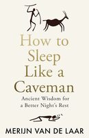 How to sleep like a caveman
