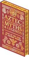 Aztec and other mesoamerican myths and legends