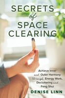 Secrets of space clearing