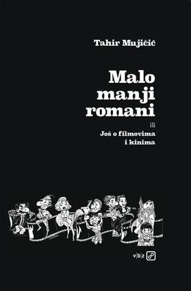 Malo manji romani ili još o filmovima i kinima