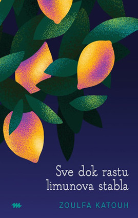 Sve dok rastu limunova stabla