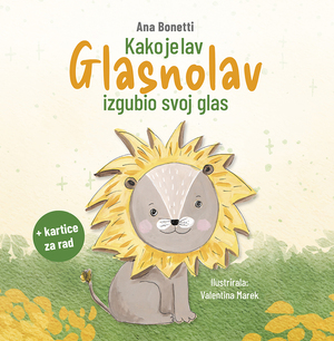 Kako je lav glasnolav izgubio svoj glas