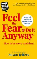 Feel the fear and do it anyway