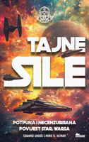 Tajne sile potpuna i necenzurirana povijest star warsa