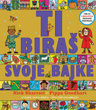 Ti biraš svoje bajke