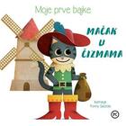 Moje prve bajke mačak u čizmama