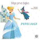 Moje prve bajke pepeljuga