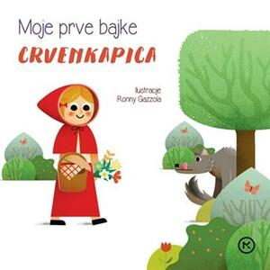 Moje prve bajke crvenkapica