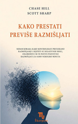 Kako prestati previše razmišljati