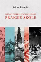 Dionizijski socijalizam praksis škole