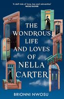 The wondrous life and loves of nella carter