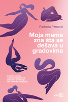 Moja mama zna šta se dešava u gradovima
