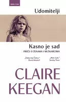 Udomitelji kasno je sad priče o ženama i muškarcima