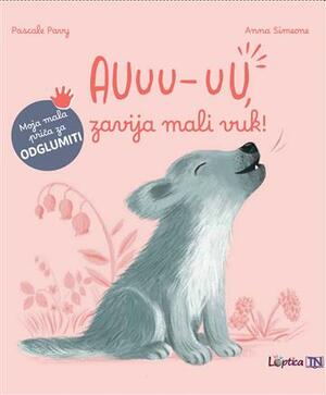 Zavija mali vuk auuu!