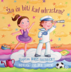 Sto cu biti kad narastem