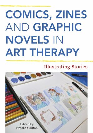 Comics zines and graphic novels in art therapy