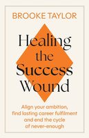 Healing the success wound