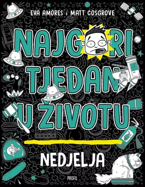 Najgori tjedan u životu nedjelja