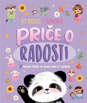 Kratke i slatke priče  o radosti