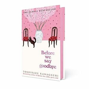 Before we say goodbye