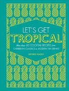 Lets get tropical