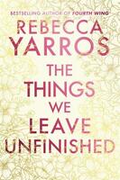 The things we leave unfinished