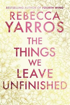The things we leave unfinished