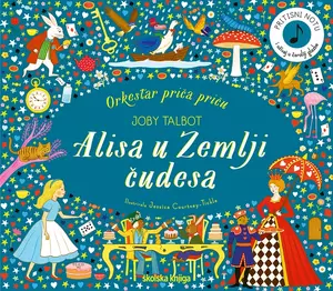 Orkestar priča priču alisa u zemlji čudesa