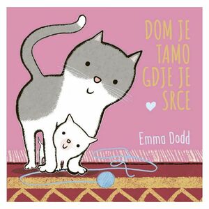 Dom je tamo gdje je srce